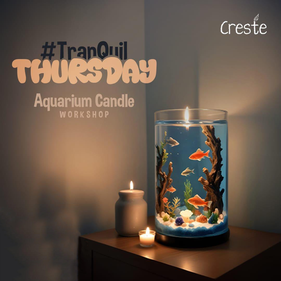 Creste Aquarium Candle Workshop | Transqil Thurday
