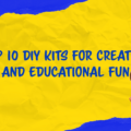 Top 10 DIY Kits for Creative and Educational Fun